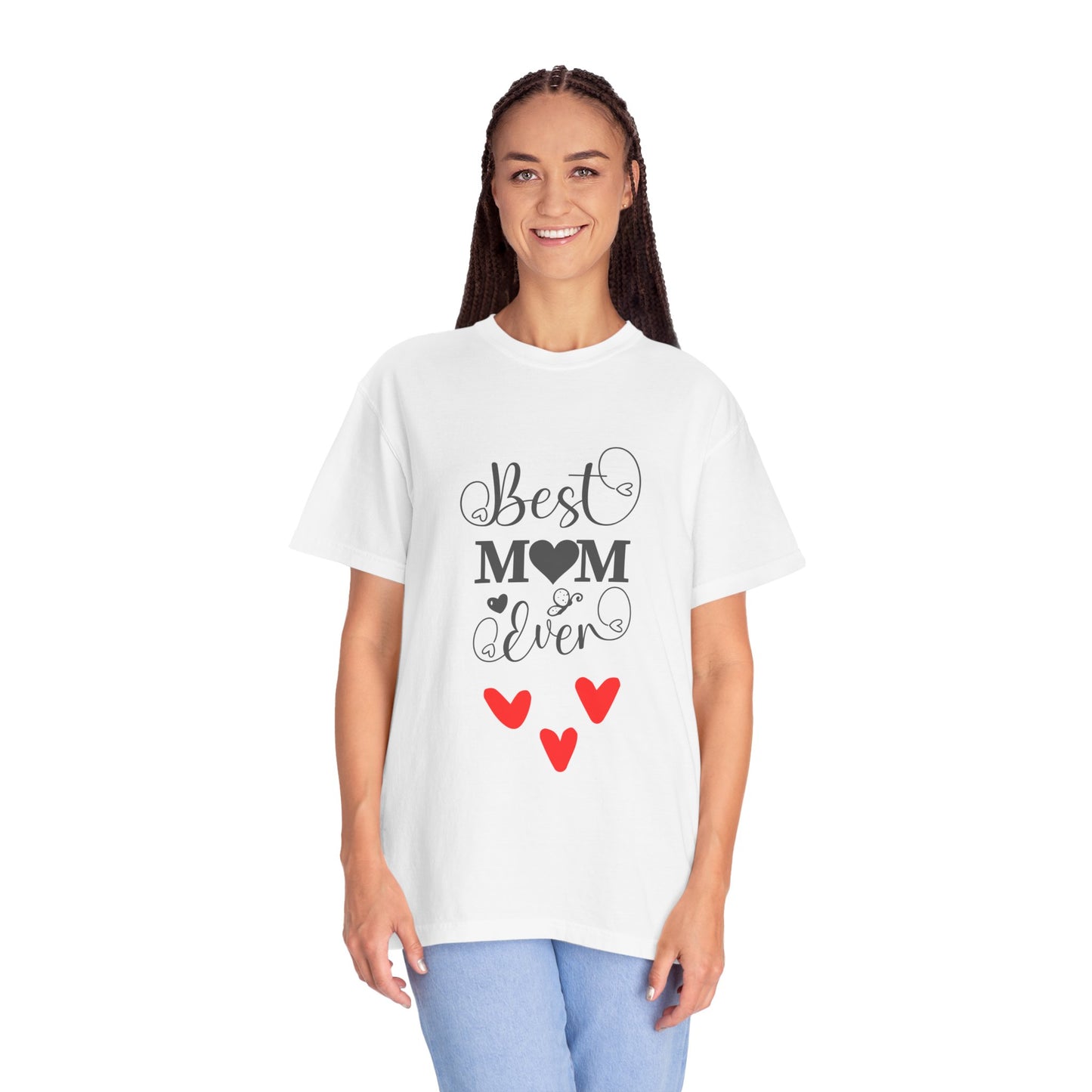 Best Mom Ever Unisex T-Shirt | Gift for Mothers Day, Birthday, Casual Wear, Cute Mom Tee, Heart Design Shirt